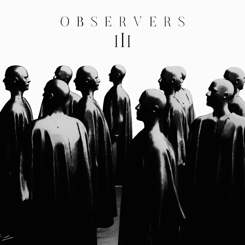 OBSERVERS III album cover showing repeated monochrome figures and opposing profiles
